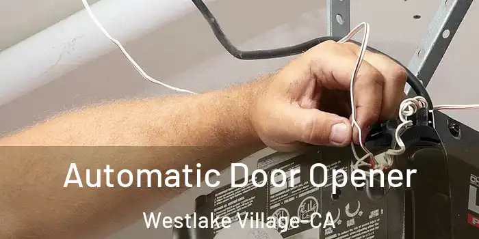  Automatic Door Opener Westlake Village-CA
