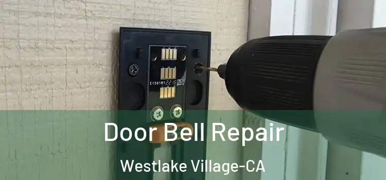  Door Bell Repair Westlake Village-CA