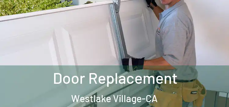 Door Replacement Westlake Village-CA