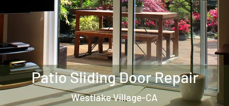  Patio Sliding Door Repair Westlake Village-CA
