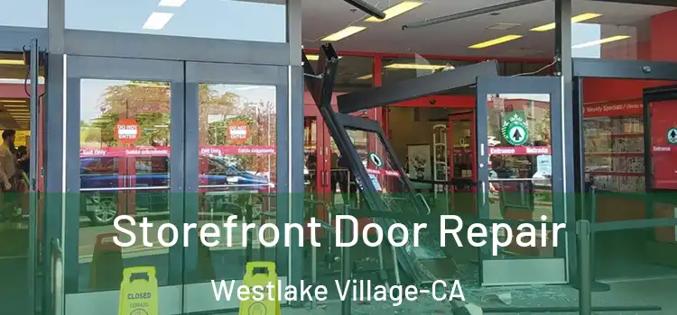  Storefront Door Repair Westlake Village-CA